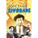 QUO VADIS ZIVORADE, 1968 SFRJ (DVD)